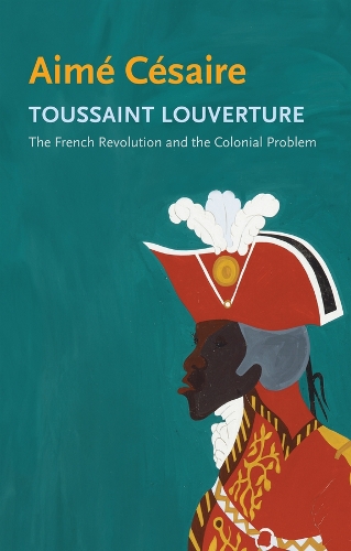 Бумажная книга «Toussaint Louverture: The French Revolution and the Colonial Problem», автор Эме Сезер - фото №1