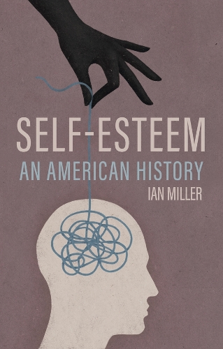 Паперова книга «Self-Esteem: An American History» - фото №1