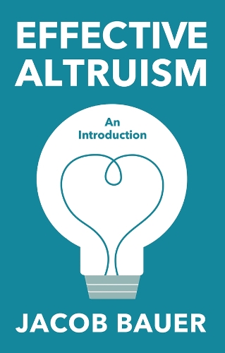 Бумажная книга «Effective Altruism: An Introduction», автор Джейкоб Бауэр - фото №1