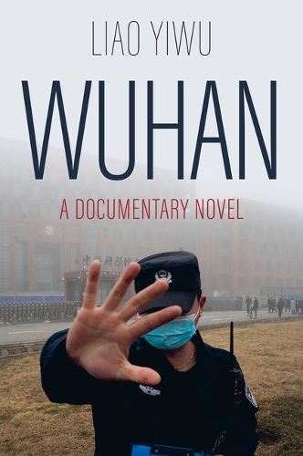 Бумажная книга «Wuhan: A Documentary Novel», автор Ляо Иву - фото №1
