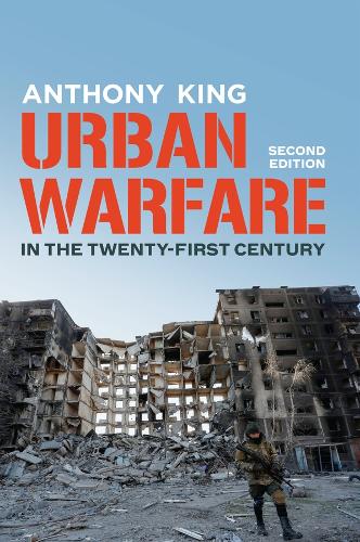 Бумажная книга «Urban Warfare in the Twenty-First Century», автор Энтони Кинг - фото №1