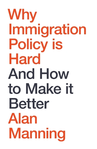 Бумажная книга «Why Immigration Policy Is Hard: And How to Make It Better», автор Алан Мэннинг - фото №1