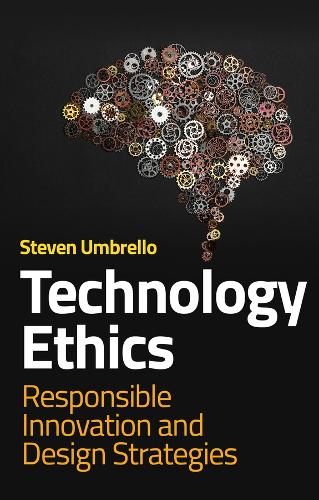 Бумажная книга «Technology Ethics: Responsible Innovation and Design Strategies», автор Стивен Амбрело - фото №1