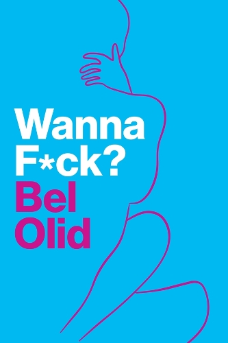 Паперова книга «Wanna F*ck?», автор Бел Олід - фото №1