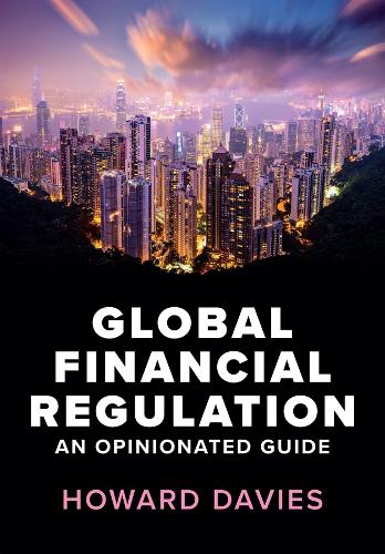 Паперова книга «Global Financial Regulation: An Opinionated Guide», автор Говард Девіс - фото №1