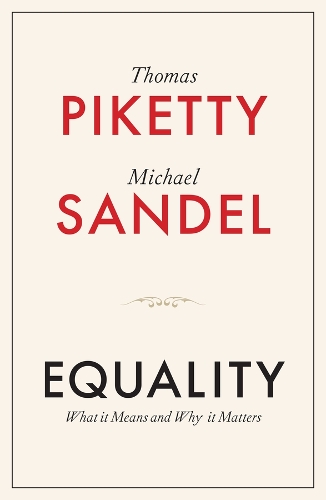Бумажная книга «Equality: What It Means and Why It Matters», авторов Майкл Дж. Сэндел, Томас Пикетти - фото №1