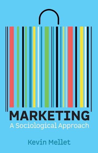 Бумажная книга «Marketing: A Sociological Approach», автор Кевин Меллет - фото №1