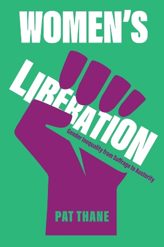 Паперова книга «Women's Liberation: Gender Inequality from Suffrage to Austerity», автор Пет Тан - фото №1