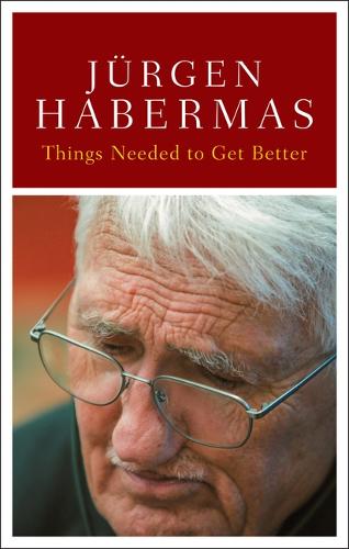 Бумажная книга «Things Needed to Get Better: Conversations with Stefan Müller-Doohm and Roman Yos», автор Юрген Хабермас - фото №1