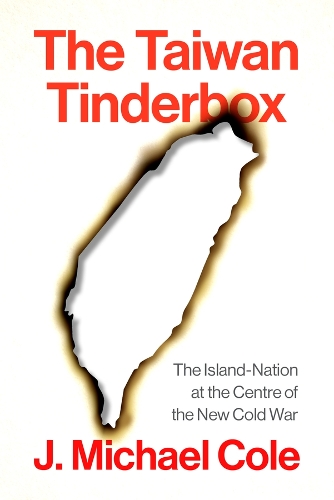 Бумажная книга «The Taiwan Tinderbox: The Island-Nation at the Center of the New Cold War», автор Дж. Майкл Коул - фото №1