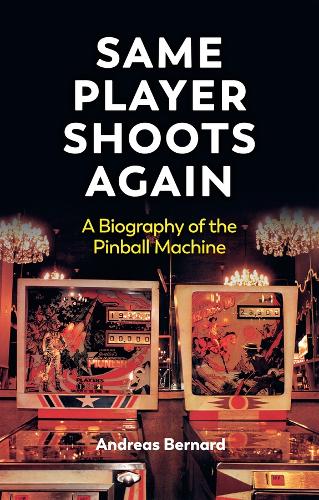 Бумажная книга «Same Player Shoots Again: A Biography of the Pinball Machine», автор Андреас Бернард - фото №1