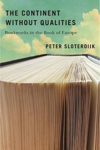 Паперова книга «The Continent Without Qualities: Bookmarks in the Book of Europe», автор Петер Слотердайк - фото №1