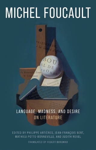 Бумажная книга «Language, Madness, and Desire: On Literature», автор Мишель Фуко - фото №1