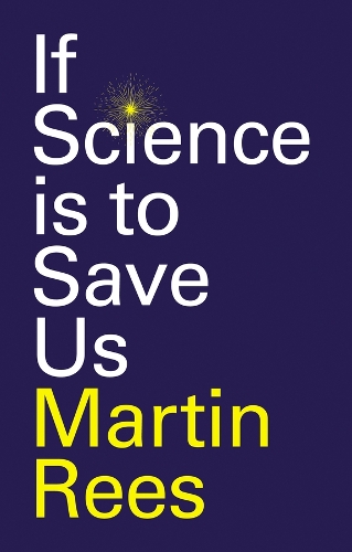 Паперова книга «If Science is to Save Us», автор Мартін Ріс - фото №1