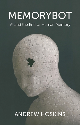 Paper book «Memorybot: AI and the End of Human Memory», author Andrew Hoskins - фото №1