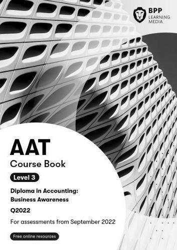 Бумажная книга «AAT Business Awareness: Course Book», автор BPP Learning Media - фото №1