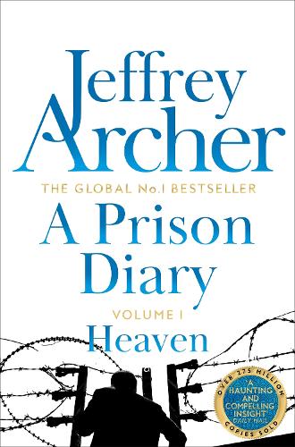 Бумажная книга «A Prison Diary Volume III: Heaven», автор Джеффри Арчер - фото №1