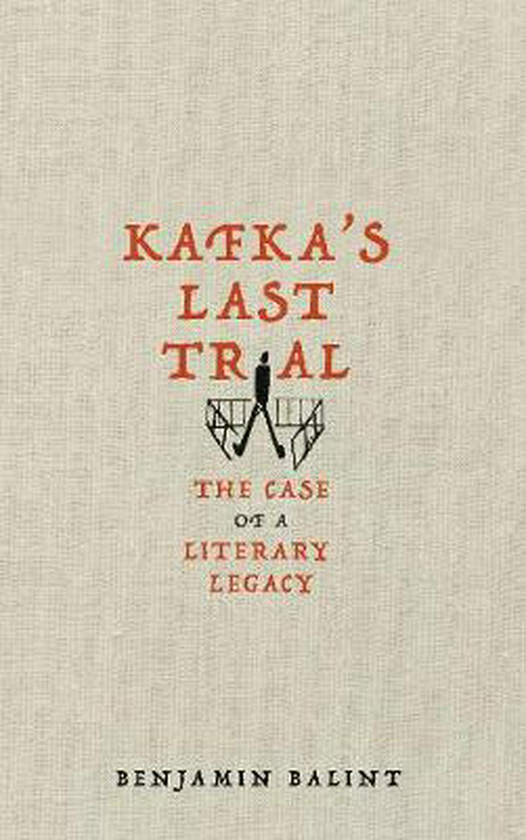 Бумажная книга «Kafka's Last Trial: The Case of a Literary Legacy», автор Бенджамин Балинт - фото №1