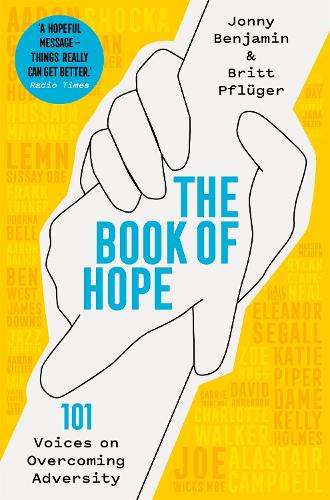 Бумажная книга «The Book of Hope: 101 Voices on Overcoming Adversity», авторов Бритт Пфлюгер, Джонни Бенджамин - фото №1