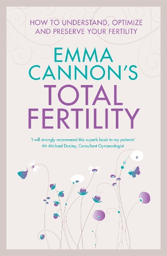 Бумажная книга «Emma Cannon's Total Fertility», автор Эмма Кэннон - фото №1