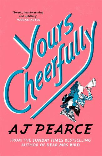 Бумажная книга «Yours Cheerfully: an inspirational story of wartime friendship from the author of Dear Mrs Bird», автор А. Дж. Пирс - фото №1