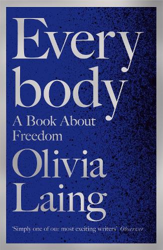 [object Object] «Everybody: A Book About Freedom», автор Оливия Лэнг - фото №1