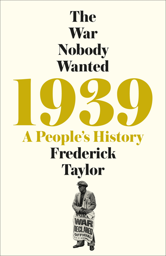 Паперова книга «1939: A People's History», автор Фредерік Тейлор - фото №1