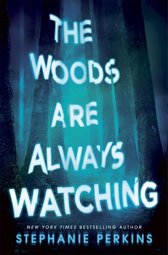 Паперова книга «The Woods are Always Watching», автор Стефані Перкінс - фото №1