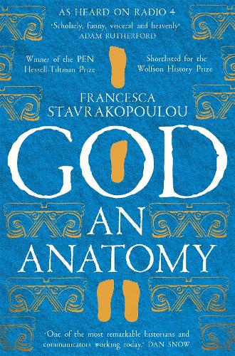 Бумажная книга «God: An Anatomy - As heard on Radio 4», автор Франческа Ставракопулу - фото №1
