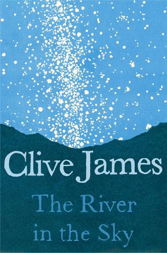 Паперова книга «The River in the Sky», автор Клайв Джеймс - фото №1