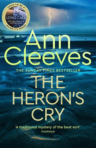 Паперова книга «The Heron's Cry: Now a major ITV series starring Ben Aldridge as Detective Matthew Venn», автор Енн Клівз - фото №1