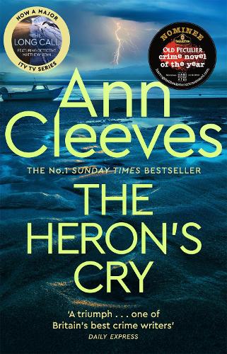 Бумажная книга «The Heron's Cry: Now a major ITV series starring Ben Aldridge as Detective Matthew Venn», автор Энн Кливз - фото №1
