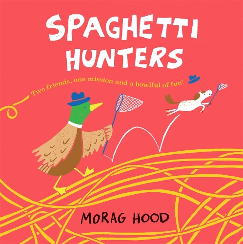 Бумажная книга «Spaghetti Hunters: A Duck and Tiny Horse Adventure», автор Мораг Худ - фото №1