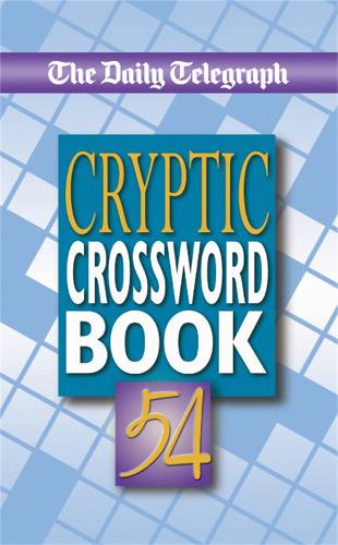 Бумажная книга «Daily Telegraph Cryptic Crossword Book 54», автор Telegraph Group Limited - фото №1