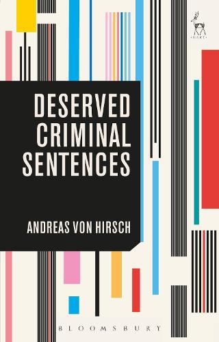 Бумажная книга «Deserved Criminal Sentences», автор Андреас фон Хирш - фото №1