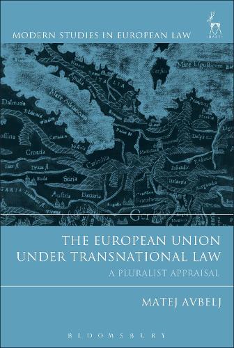 Бумажная книга «The European Union under Transnational Law: A Pluralist Appraisal», автор Матей Авбель - фото №1
