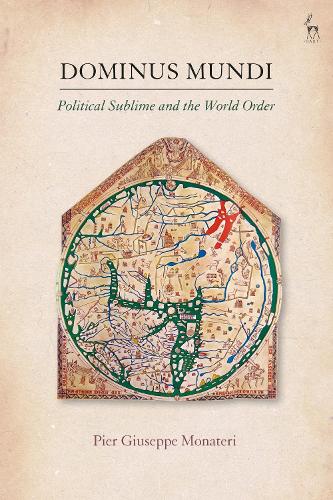 Бумажная книга «Dominus Mundi: Political Sublime and the World Order», автор Пьер Джузеппе Монатери - фото №1