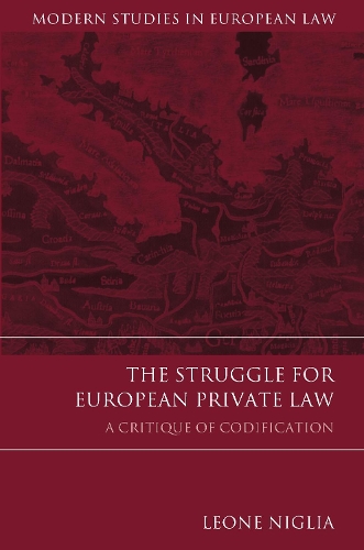 Паперова книга «The Struggle for European Private Law: A Critique of Codification», автор Леоне Нігліа - фото №1
