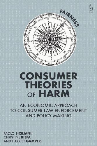 Бумажная книга «Consumer Theories of Harm: An Economic Approach to Consumer Law Enforcement and Policy Making», авторов Кристин Рифа, Гарриет Гампер, Паоло Сицилиани - фото №1