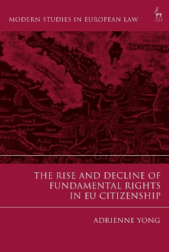 Паперова книга «The Rise and Decline of Fundamental Rights in EU Citizenship», автор Адрієнн Йонг - фото №1