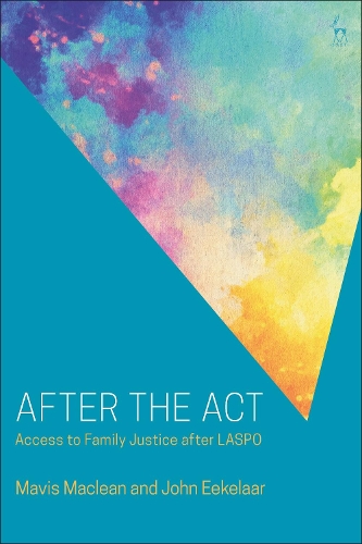 Бумажная книга «After the Act: Access to Family Justice after LASPO», автор Мэвис Маклин - фото №1
