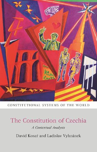 Паперова книга «The Constitution of Czechia: A Contextual Analysis», авторів Девід Косар, Ладіслав Вигнанек - фото №1