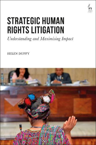 Бумажная книга «Strategic Human Rights Litigation: Understanding and Maximising Impact», автор Хелен Даффи - фото №1