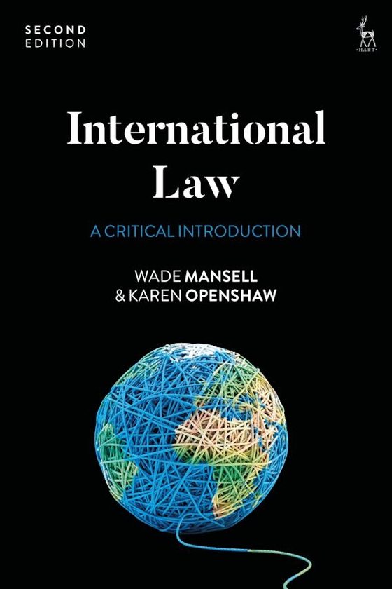 Паперова книга «International Law: A Critical Introduction», авторів Карен Опеншоу, Уейд Менселл - фото №1