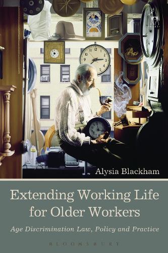 Бумажная книга «Extending Working Life for Older Workers: Age Discrimination Law, Policy and Practice», автор Алисия Блэкхэм - фото №1