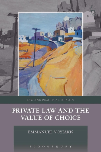 Бумажная книга «Private Law and the Value of Choice», автор Эммануэль Воякис - фото №1