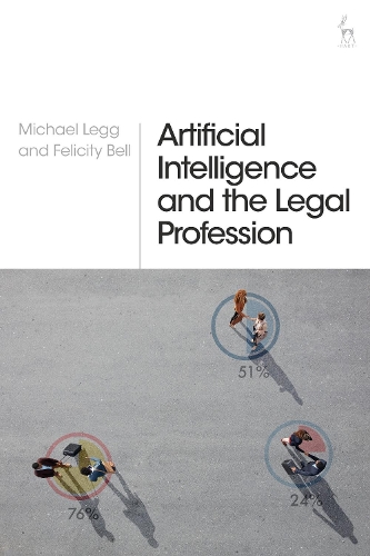 Паперова книга «Artificial Intelligence and the Legal Profession», авторів Фелісіті Белл, Майкл Легг - фото №1
