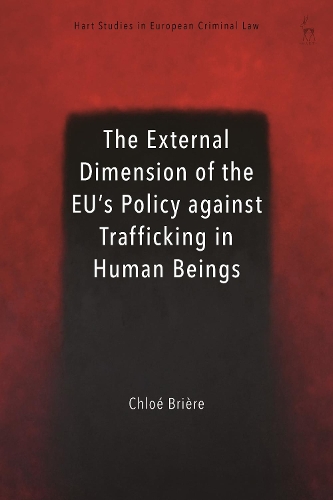 Бумажная книга «The External Dimension of the EU’s Policy against Trafficking in Human Beings», автор Хлоя Бриер - фото №1