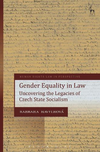 Бумажная книга «Gender Equality in Law: Uncovering the Legacies of Czech State Socialism», автор Барбара Хавелькова - фото №1
