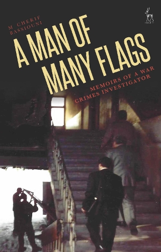Бумажная книга «A Man of Many Flags: Memoirs of a War Crimes Investigator», автор М. Чериф Бассиуни - фото №1